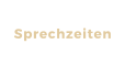 Sprechzeiten